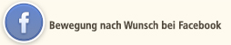 Bewegung nach Wunsch